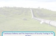 Continuous Delivery and The Importance of Security Testing in The Pipeline