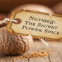 Мушкатни орашчић The Secret Power Spice
