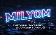 Milyom The Viral Mystery Word You Need to Know